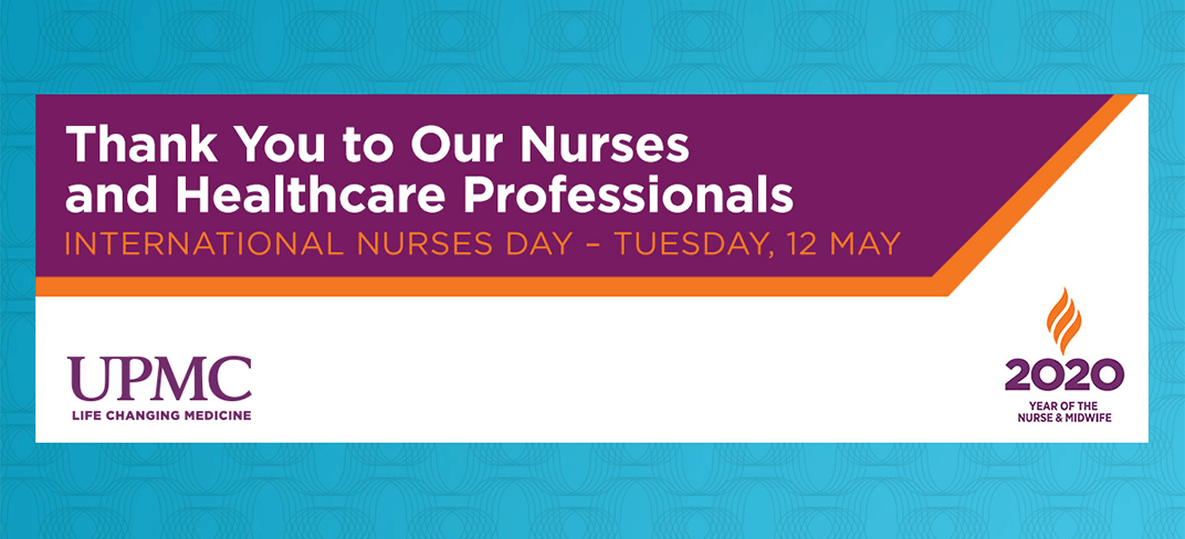 UPMC in Ireland Celebrates International Nurses Day.