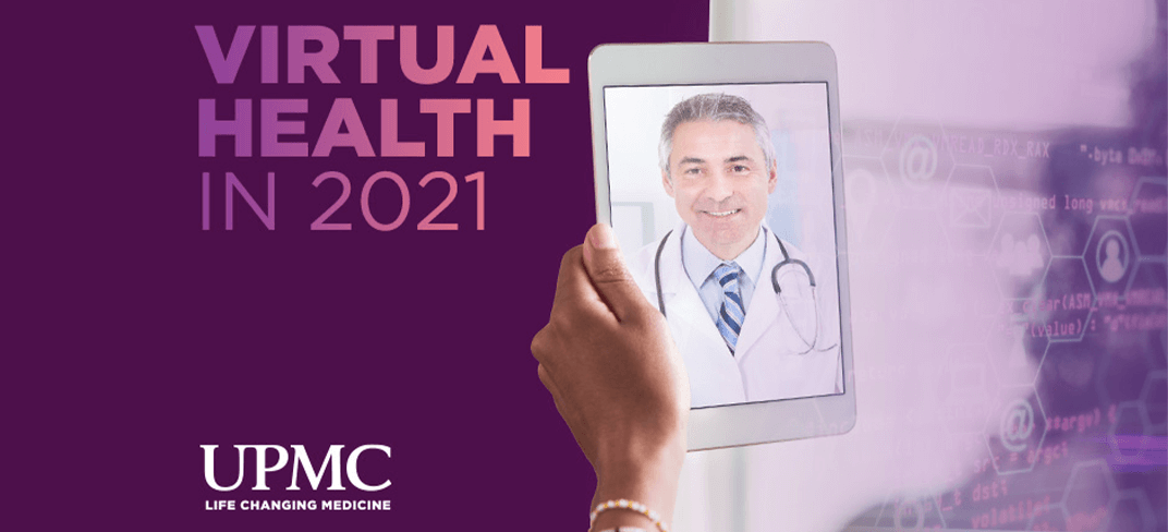 UPMC International Host Inaugural Virtual Health Conference.
