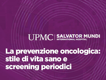 Prevenzione Oncologica: stile di vita sano e screening | UPMC Italy
