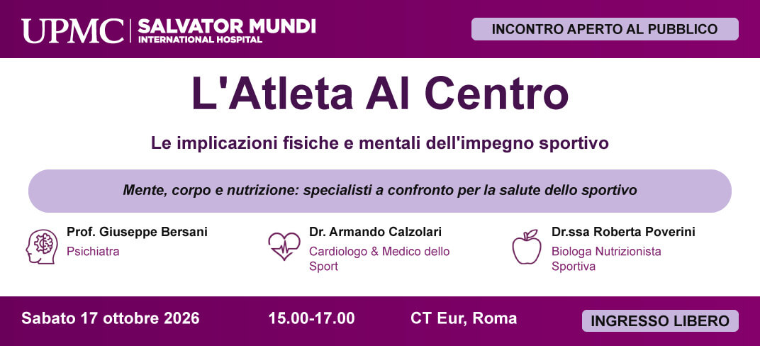 “L’atleta al centro: mente, cuore e alimentazione nello sport.” Incontro aperto al pubblico a Roma | UPMC Italy
