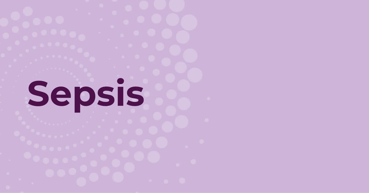 Sepsis Causes, Symptoms, Treatments | UPMC Italy